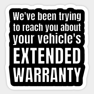 We've been trying to reach you about your vehicle's extended warranty Sticker